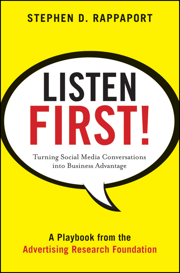 Обложка книги «Listen First!. Turning Social Media Conversations Into Business Advantage»