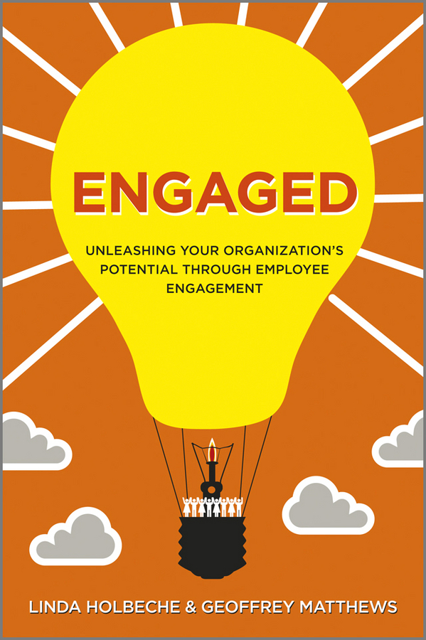 Обложка книги «Engaged. Unleashing Your Organization's Potential Through Employee Engagement»