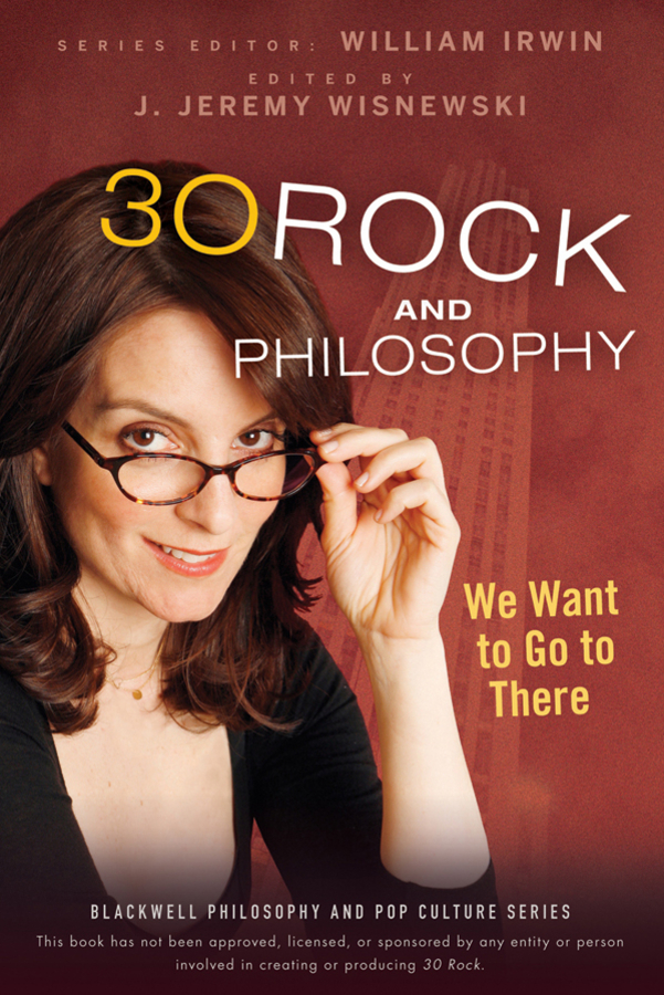 Обложка книги «30 Rock and Philosophy. We Want to Go to There»