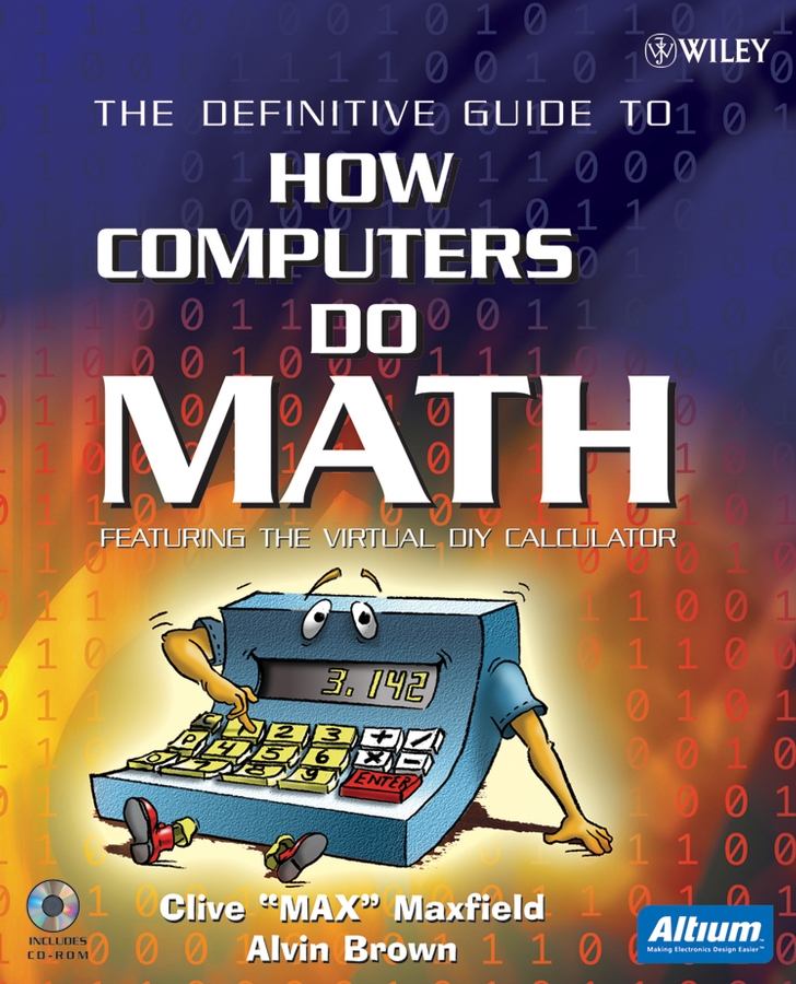 Обложка книги «The Definitive Guide to How Computers Do Math. Featuring the Virtual DIY Calculator»