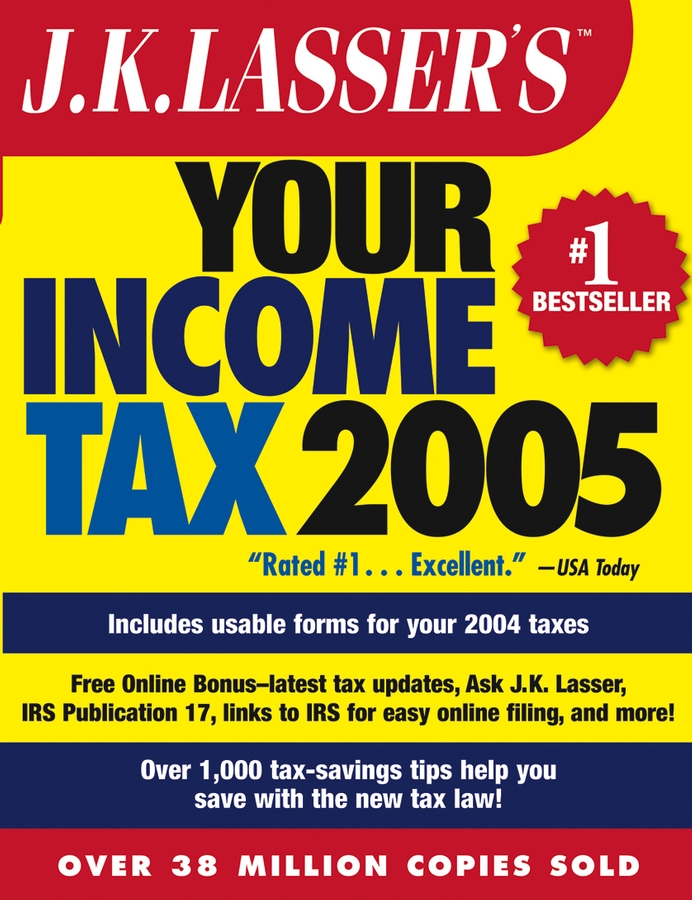 Обложка книги «J.K. Lasser's Your Income Tax 2005. For Preparing Your 2004 Tax Return»
