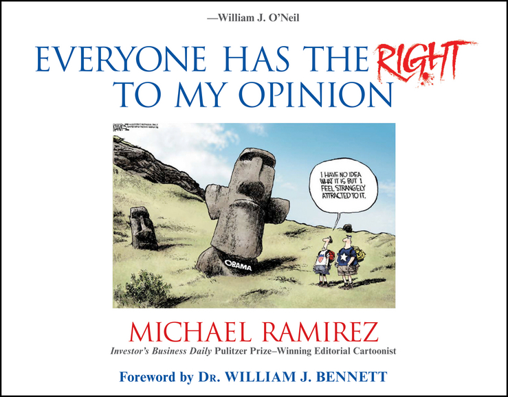 Обложка книги «Everyone Has the Right to My Opinion. Investor's Business Daily Pulitzer Prize-Winning Editorial Cartoonist»