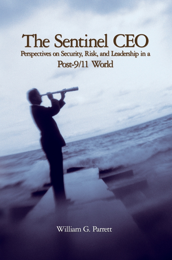 Обложка книги «The Sentinel CEO. Perspectives on Security, Risk, and Leadership in a Post-9/11 World»