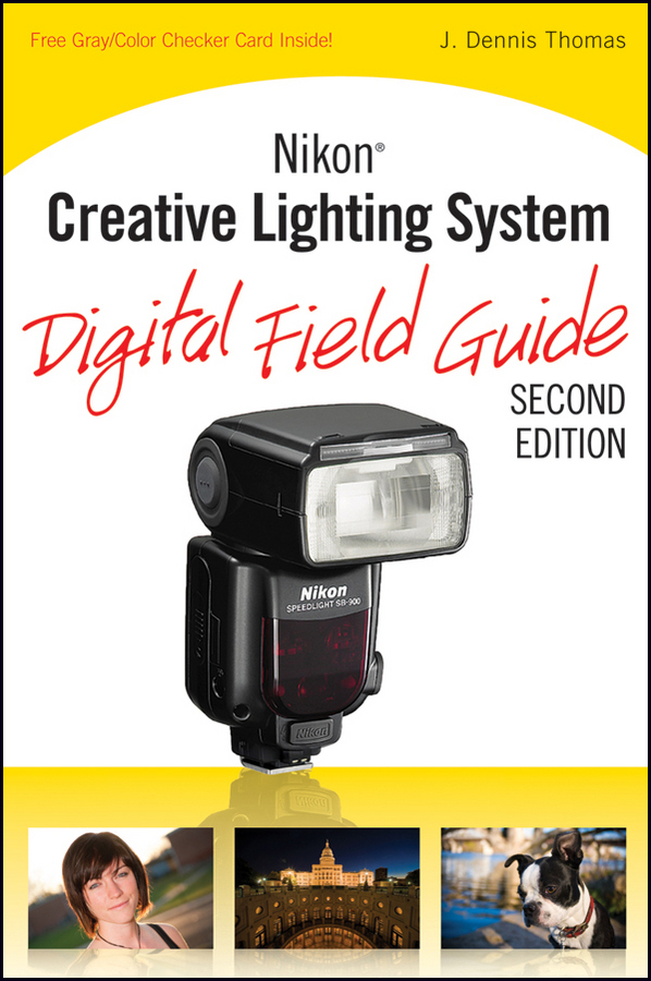 Обложка книги «Nikon Creative Lighting System Digital Field Guide»