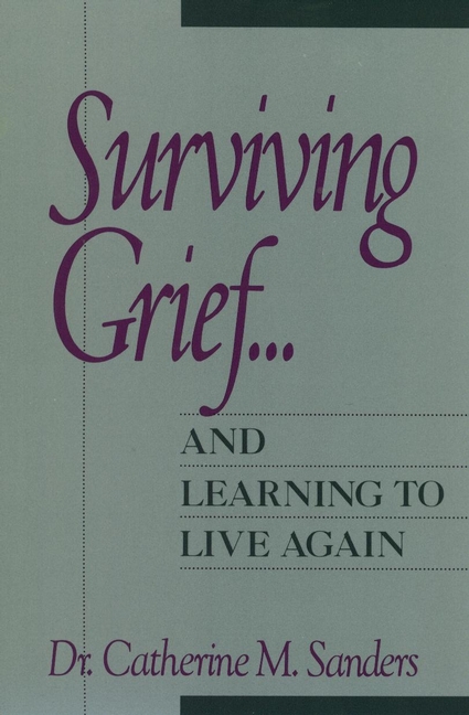 Обложка книги «Surviving Grief ... and Learning to Live Again»