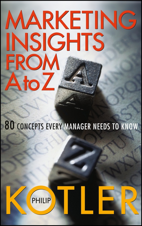 Обложка книги «Marketing Insights from A to Z. 80 Concepts Every Manager Needs to Know»