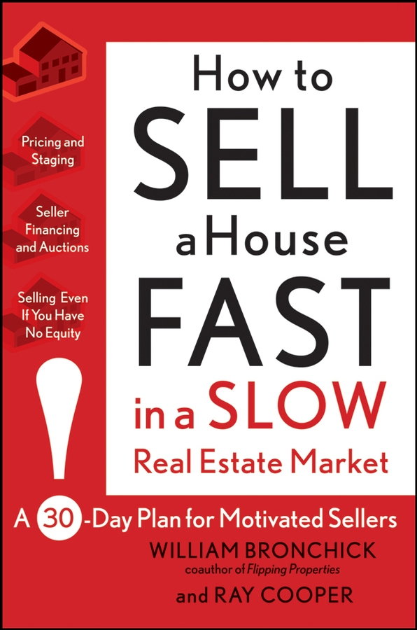 Обложка книги «How to Sell a House Fast in a Slow Real Estate Market. A 30-Day Plan for Motivated Sellers»