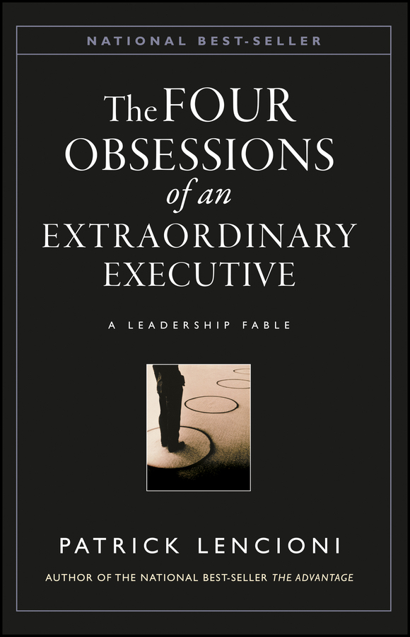 Обложка книги «The Four Obsessions of an Extraordinary Executive. A Leadership Fable»
