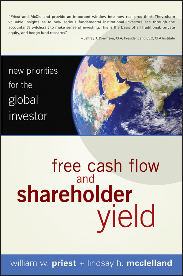 Обложка книги «Free Cash Flow and Shareholder Yield. New Priorities for the Global Investor»