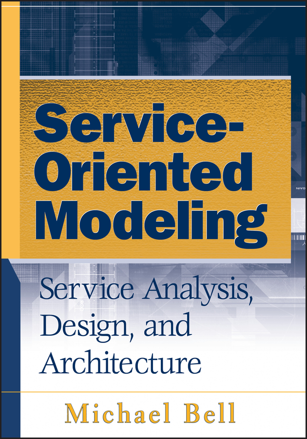 Обложка книги «Service-Oriented Modeling (SOA). Service Analysis, Design, and Architecture»