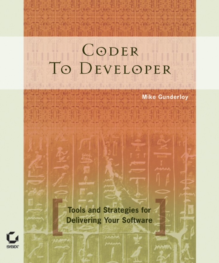 Обложка книги «Coder to Developer. Tools and Strategies for Delivering Your Software»
