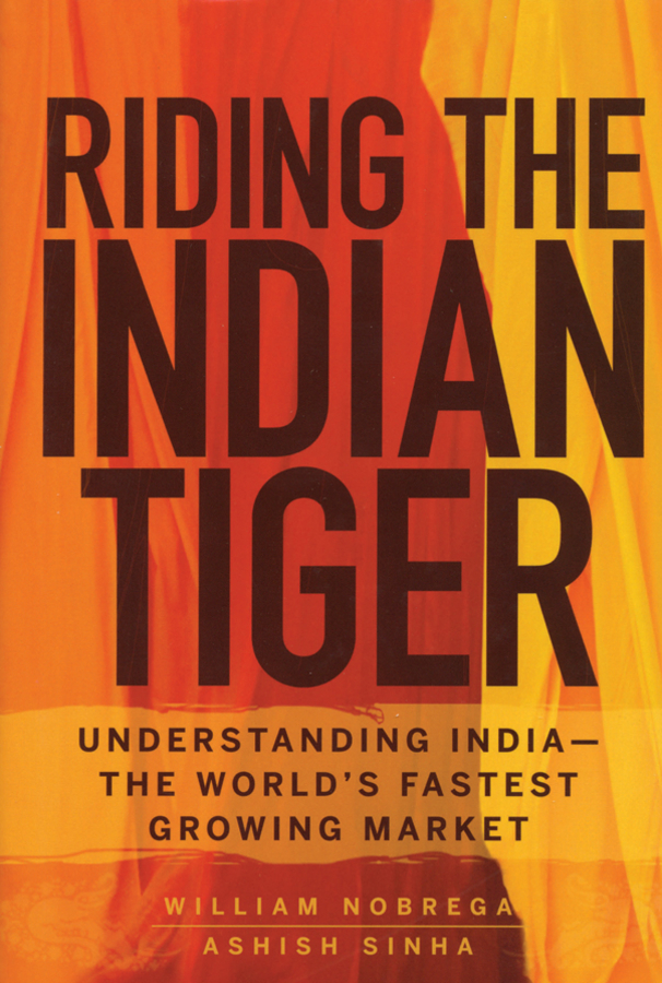 Обложка книги «Riding the Indian Tiger. Understanding India -- the World's Fastest Growing Market»