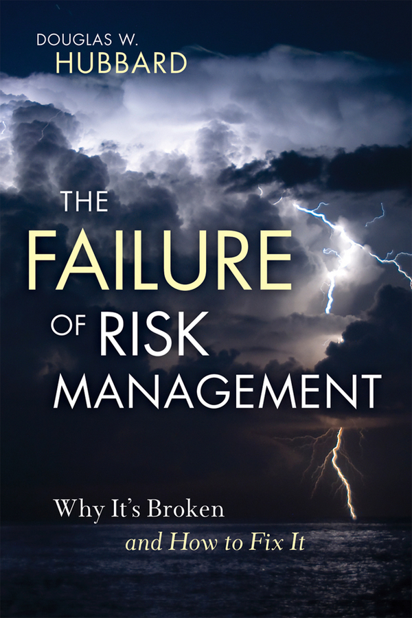 Обложка книги «The Failure of Risk Management. Why It's Broken and How to Fix It»