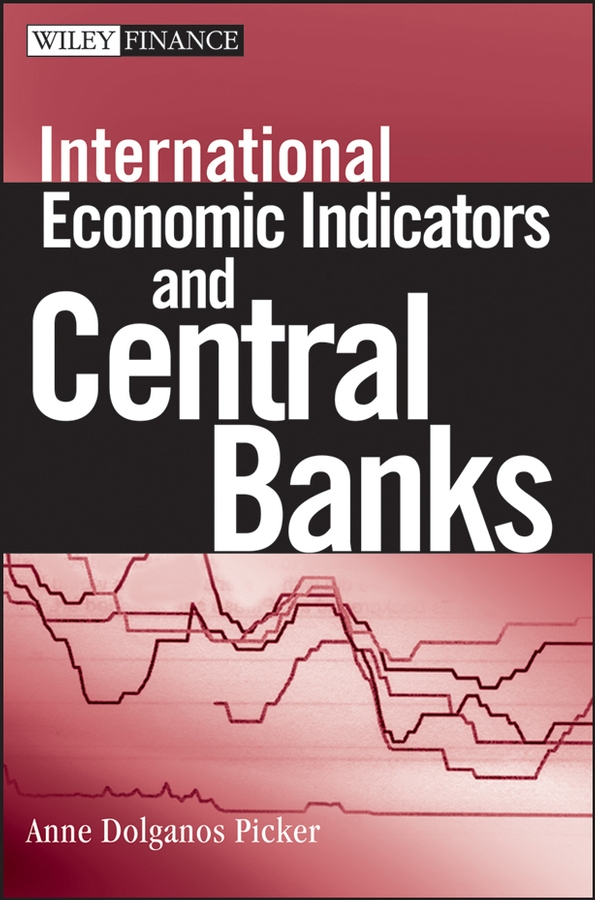 Обложка книги «International Economic Indicators and Central Banks»