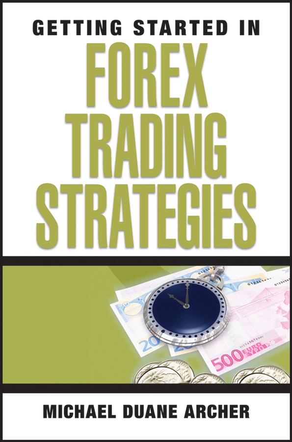 Обложка книги «Getting Started in Forex Trading Strategies»