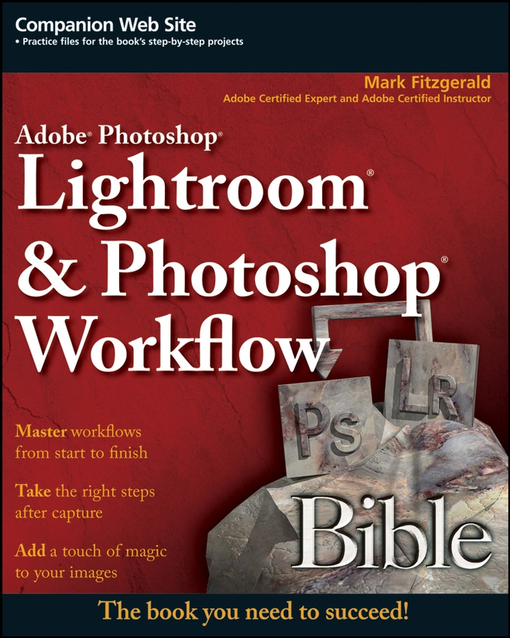 Обложка книги «Adobe Photoshop Lightroom and Photoshop Workflow Bible»