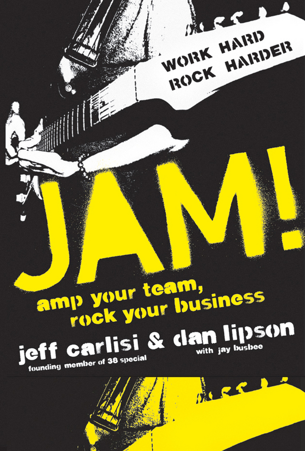 Обложка книги «Jam! Amp Your Team, Rock Your Business»
