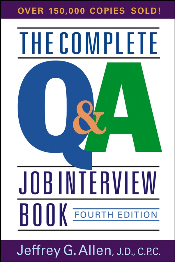 Обложка книги «The Complete Q&A Job Interview Book»