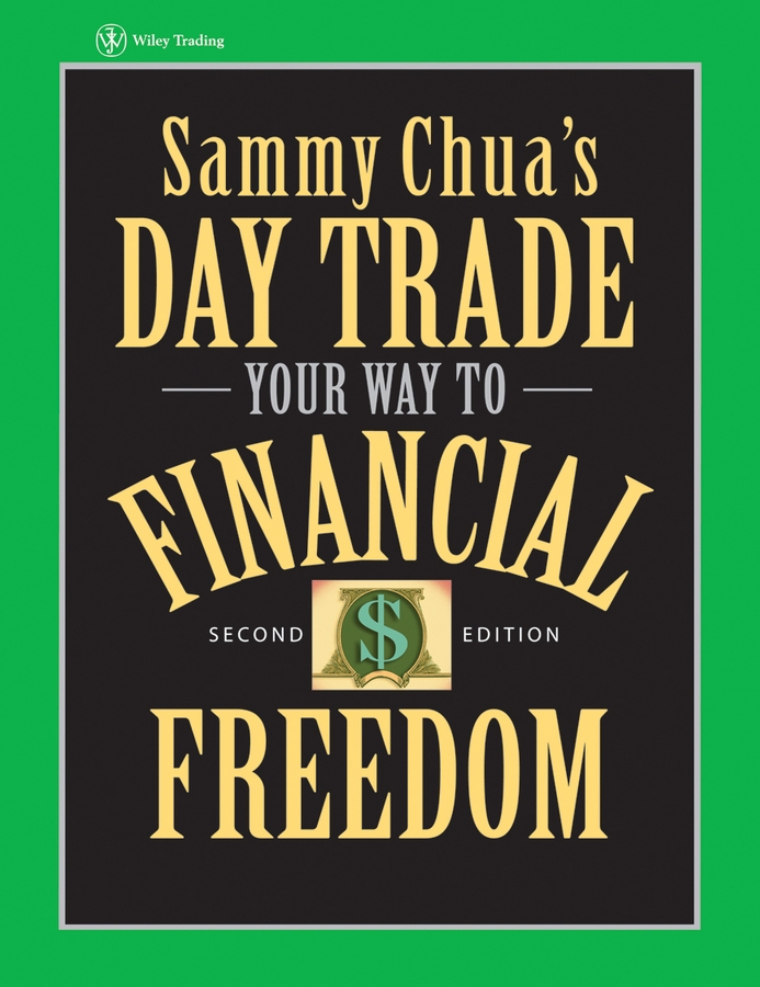 Обложка книги «Sammy Chua's Day Trade Your Way to Financial Freedom»