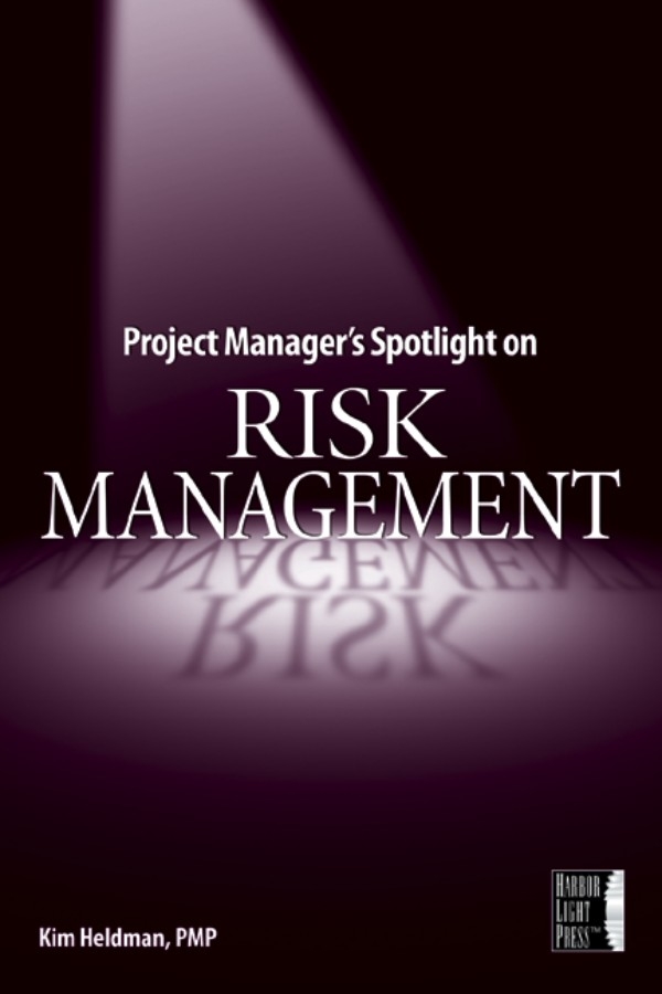 Обложка книги «Project Manager's Spotlight on Risk Management»