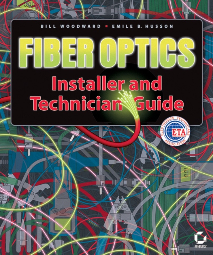 Обложка книги «Fiber Optics Installer and Technician Guide»