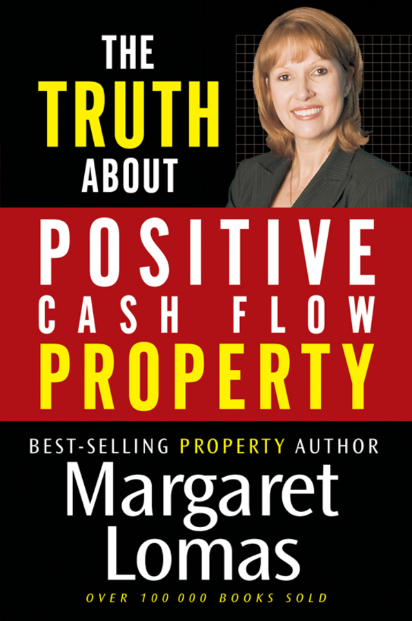 Обложка книги «The Truth About Positive Cash Flow Property»