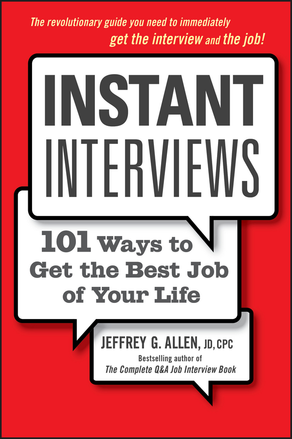Обложка книги «Instant Interviews. 101 Ways to Get the Best Job of Your Life»