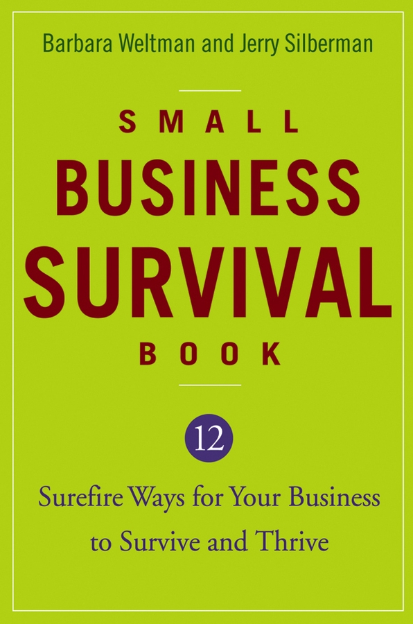 Обложка книги «Small Business Survival Book. 12 Surefire Ways for Your Business to Survive and Thrive»