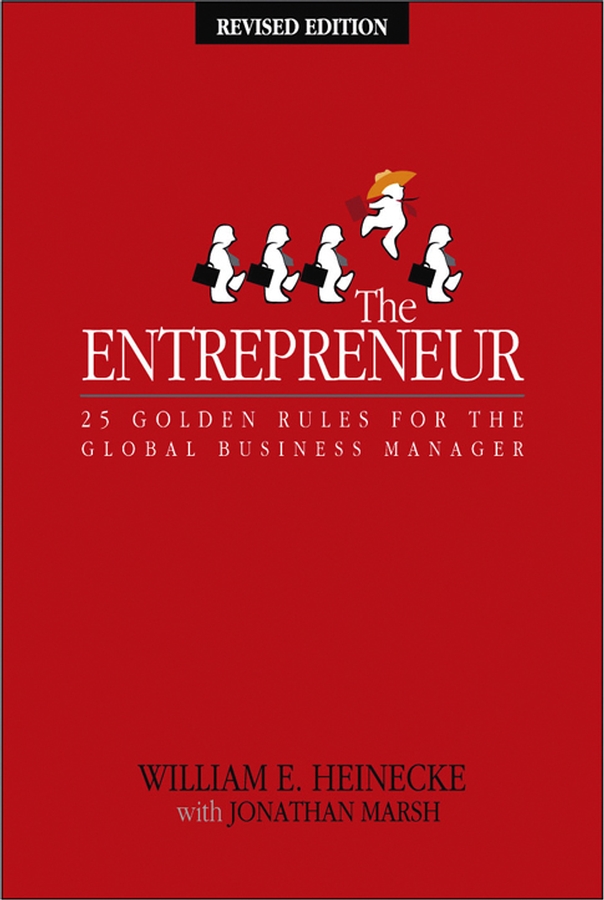 Обложка книги «The Entrepreneur. 25 Golden Rules for the Global Business Manager»