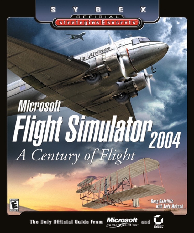 Обложка книги «Microsoft Flight Simulator 2004. A Century of Flight (Sybex Official Strategies and Secrets)»