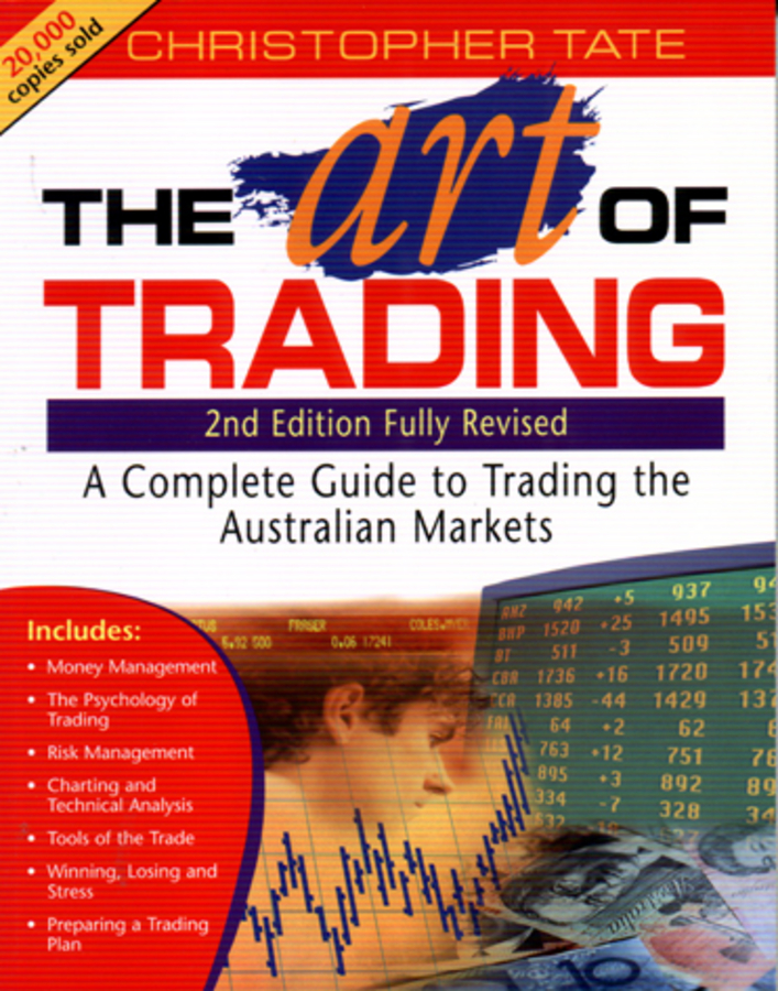 Обложка книги «The Art of Trading. A Complete Guide to Trading the Australian Markets»