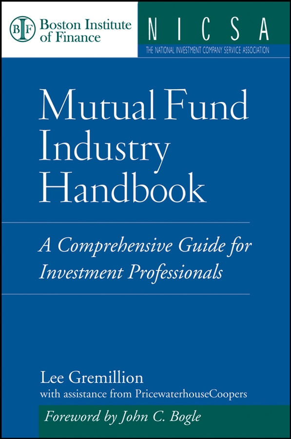Обложка книги «Mutual Fund Industry Handbook. A Comprehensive Guide for Investment Professionals»