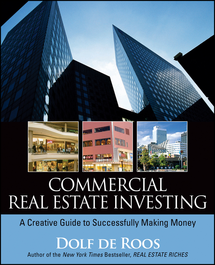 Обложка книги «Commercial Real Estate Investing. A Creative Guide to Succesfully Making Money»