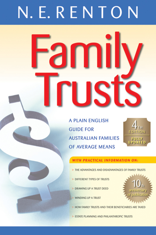 Обложка книги «Family Trusts. A Plain English Guide for Australian Families of Average Means»