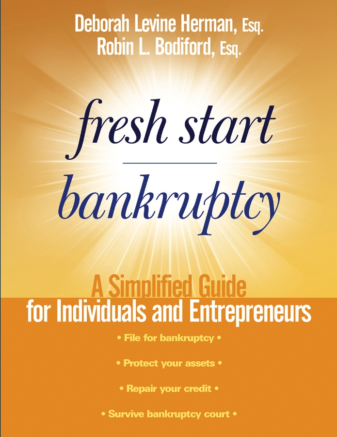 Обложка книги «Fresh Start Bankruptcy. A Simplified Guide for Individuals and Entrepreneurs»