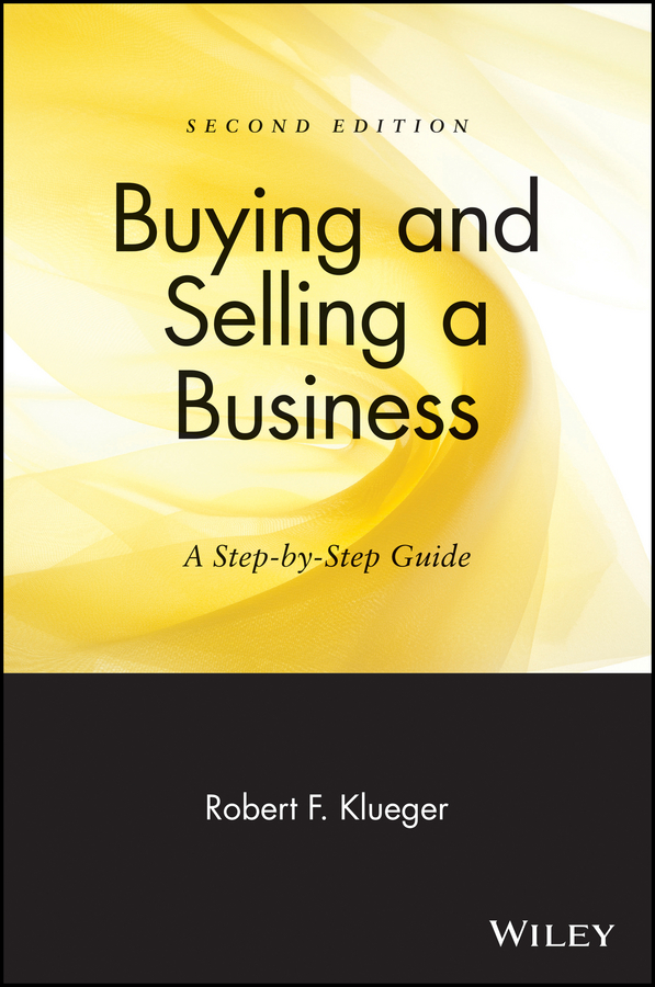 Обложка книги «Buying and Selling a Business. A Step-by-Step Guide»