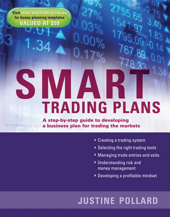 Обложка книги «Smart Trading Plans. A Step-by-step guide to developing a business plan for trading the markets»