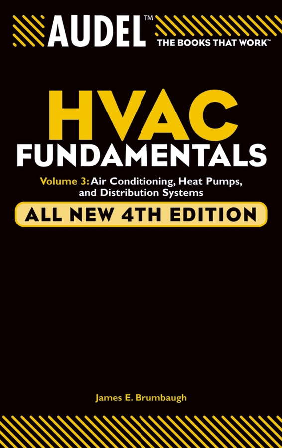 Обложка книги «Audel HVAC Fundamentals, Volume 3. Air Conditioning, Heat Pumps and Distribution Systems»