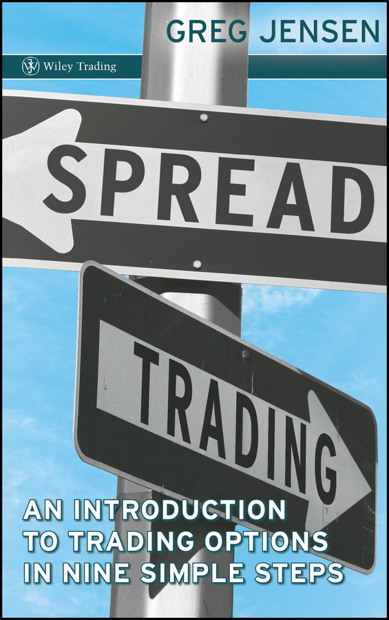 Обложка книги «Spread Trading. An Introduction to Trading Options in Nine Simple Steps»