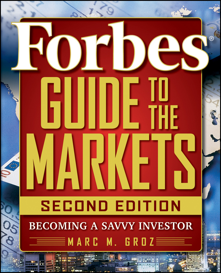 Обложка книги «Forbes Guide to the Markets. Becoming a Savvy Investor»
