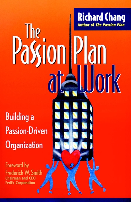 Обложка книги «The Passion Plan at Work. Building a Passion-Driven Organization»