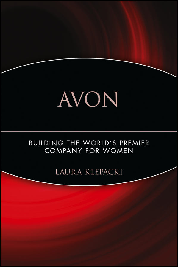 Обложка книги «Avon. Building The World's Premier Company For Women»