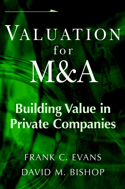 Обложка книги «Valuation for M&A. Building Value in Private Companies»