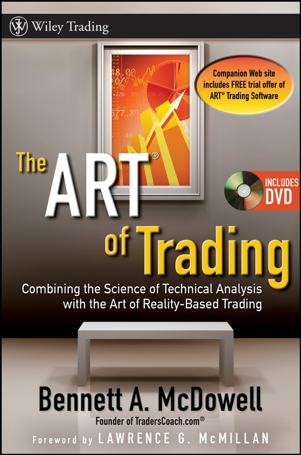 Обложка книги «The ART of Trading. Combining the Science of Technical Analysis with the Art of Reality-Based Trading»