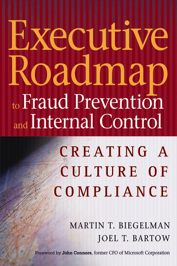 Обложка книги «Executive Roadmap to Fraud Prevention and Internal Control. Creating a Culture of Compliance»