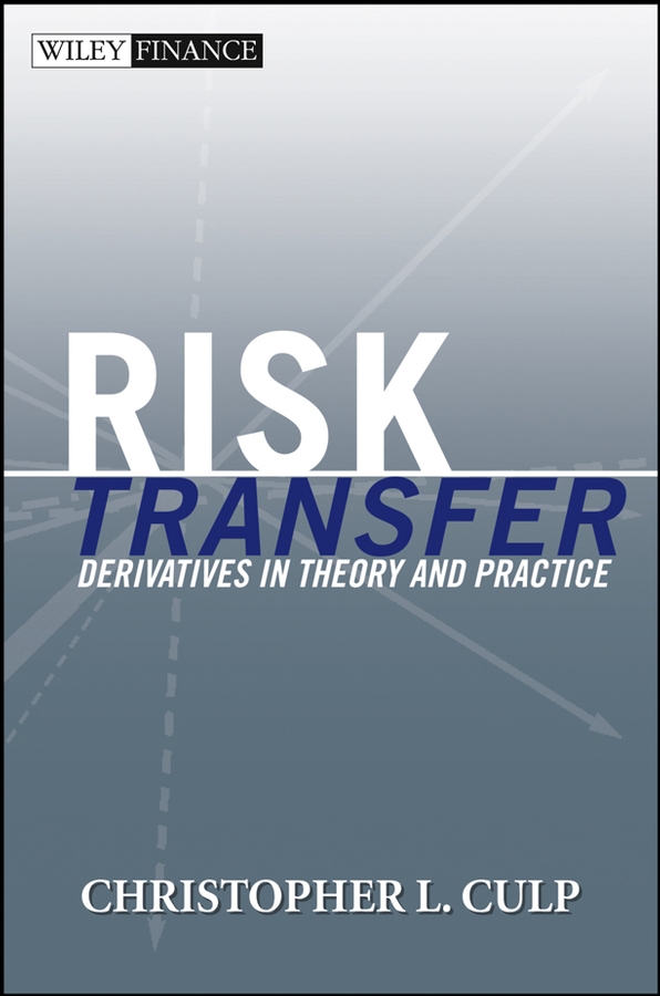 Обложка книги «Risk Transfer. Derivatives in Theory and Practice»