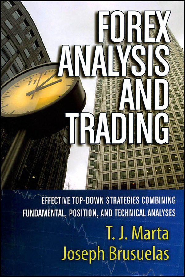 Обложка книги «Forex Analysis and Trading. Effective Top-Down Strategies Combining Fundamental, Position, and Technical Analyses»