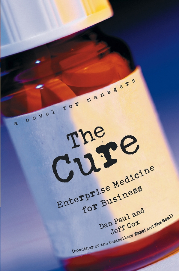 Обложка книги «The Cure. Enterprise Medicine for Business: A Novel for Managers»