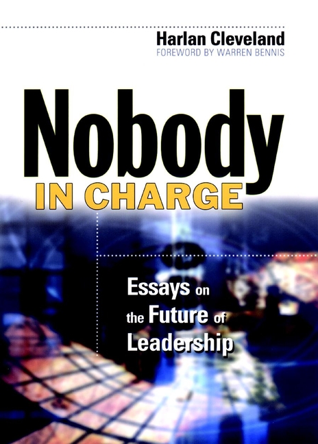 Обложка книги «Nobody in Charge. Essays on the Future of Leadership»