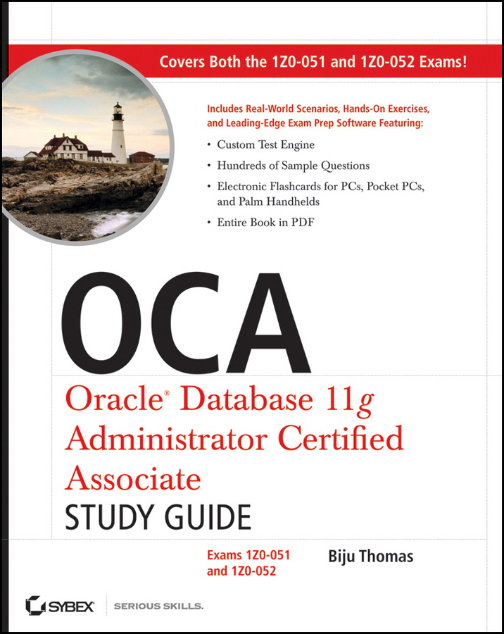 Обложка книги «OCA: Oracle Database 11g Administrator Certified Associate Study Guide. Exams1Z0-051 and 1Z0-052»